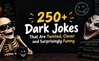 250+ Dark Jokes That Are Twisted Clever and Surprisingly Funny