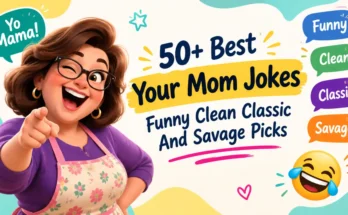 50+ Best Your Mom Jokes Funny Clean Classic And Savage Picks