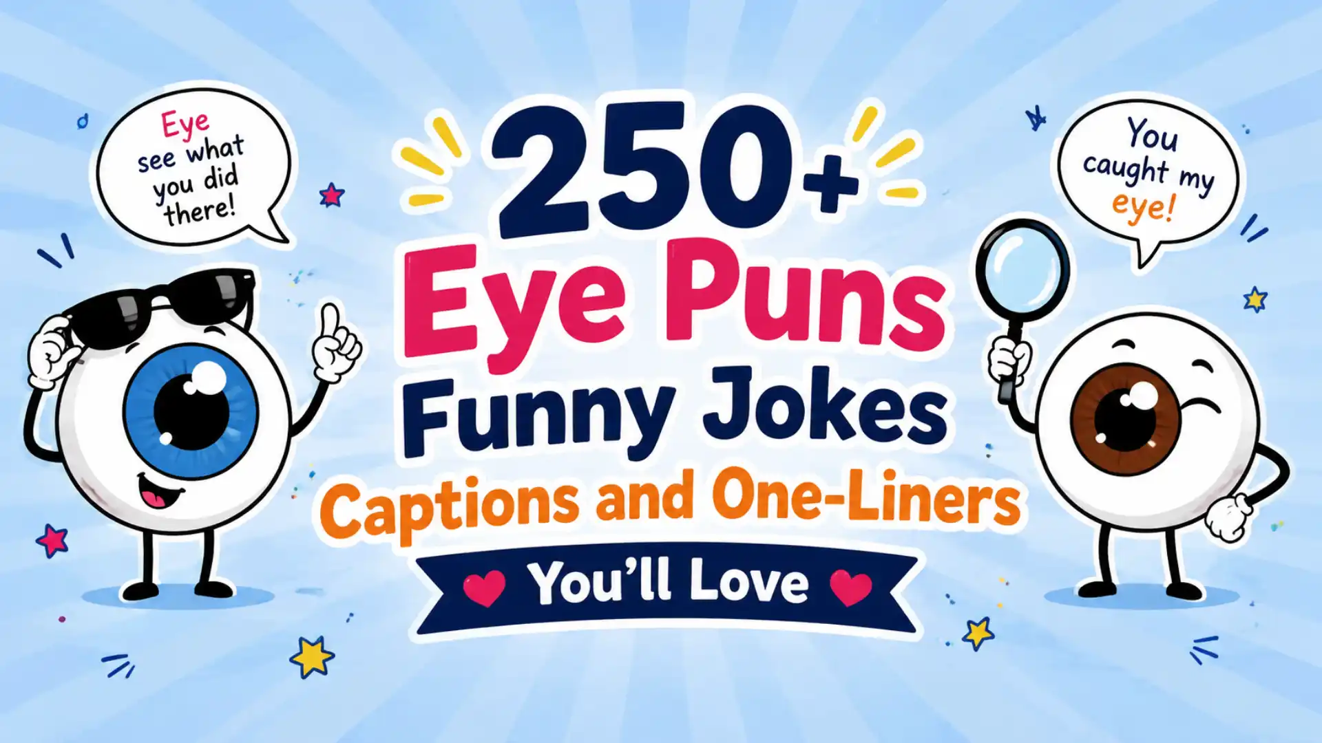 250+ Eye Puns Funny Jokes Captions and One-Liners You'll Love